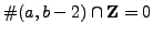 $ \char93 (a,b-2)\cap \mathbb{Z}= 0$