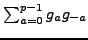 $ \sum_{a=0}^{p-1} g_a g_{-a}$