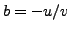 $ b = -u/v$