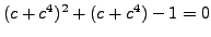 $ (c+c^4)^2+(c+c^4)-1=0$