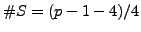 $ \char93 S = (p-1-4)/4$