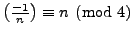 $ \left(\frac{-1}{n}\right) \equiv n \pmod{4}$