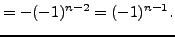 $\displaystyle = -(-1)^{n-2} = (-1)^{n-1}.$