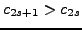 $ c_{2s+1} >
c_{2s}$