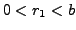$\displaystyle 0<r_1<b$