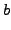 $\displaystyle b$