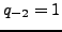$ q_{-2}=1$