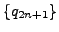 $ \{q_{2n+1}\}$