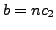 $ b=n c_2$
