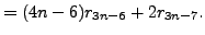 $\displaystyle =(4n-6)r_{3n-6}+2r_{3n-7}.$