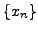 $ \{x_n\}$