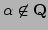 $ \alpha\not\in\mathbb{Q}$