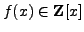 $ f(x)\in\mathbb{Z}[x]$