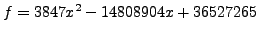 $ f=3847x^2 - 14808904x + 36527265$