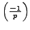 $ \left(\frac{-1}{p}\right)$