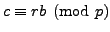 $ c \equiv rb\pmod{p}$