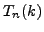 $ T_n(k)$