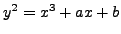 $ y^2=x^3+ax+b$