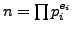 $ n=\prod p_i^{e_i}$
