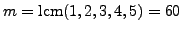 $ m = \lcm (1,2,3,4,5)=60$