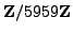 $ \mathbb{Z}/5959\mathbb{Z}{}$