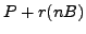 $\displaystyle P+r(nB)$