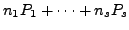 $ n_1 P_1 + \cdots +
n_s P_s$