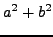 $\displaystyle a^2+b^2$