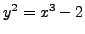 $ y^2=x^3-2$