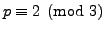 $ p\equiv 2\pmod{3}$