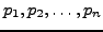 $ p_1, p_2, \ldots, p_n$