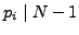 $ p_i\mid{}N-1$
