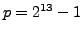 $ p=2^{13}-1$
