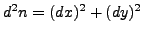 $ d^2 n = (dx)^2 + (dy)^2$