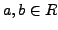 $ a,b\in R$