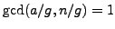 $ \gcd(a/g, n/g)=1$