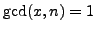 $ \gcd(x,n)=1$