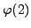 $\displaystyle \varphi (2)$