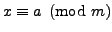 $ x\equiv a\pmod{m}$