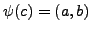$ \psi(c)=(a,b)$