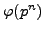$ \varphi (p^n)$