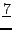 $\displaystyle \underline{7}$