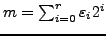 $ m=\sum_{i=0}^r \varepsilon _i 2^i$