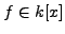 $ f\in k[x]$