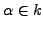 $ \alpha\in k$