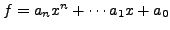 $ f = a_n x^n + \cdots a_1 x + a_0$