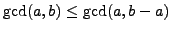 $ \gcd(a,b)\leq \gcd(a,b-a)$