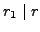 $ r_1\mid r$