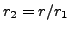 $ r_2 = r/r_1$