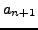 $ a_{n+1}$